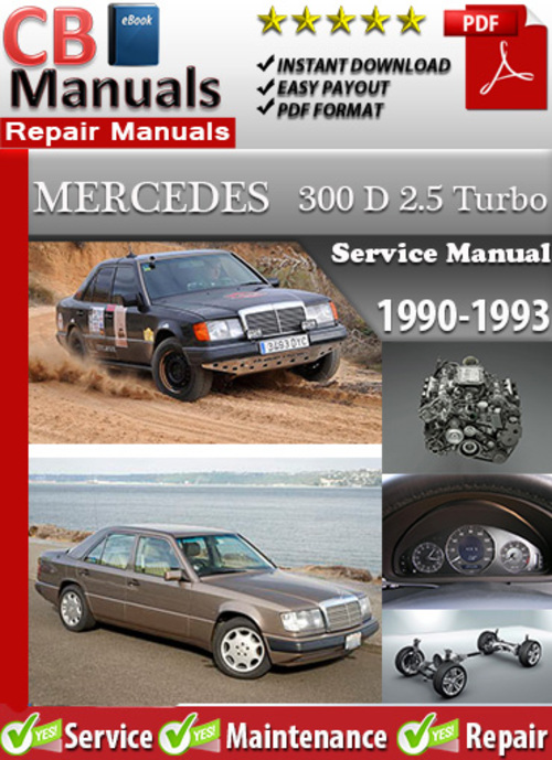 Product picture Mercedes 300 D 2.5 Turbo 1990-1993 Service Manual