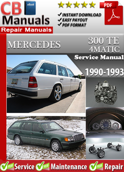 Product picture Mercedes 300 TE 4MATIC 1990-1993 Service Manual