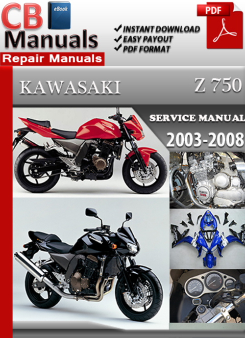 Product picture Kawasaki Z750 2003-2008 Service Repair Manual