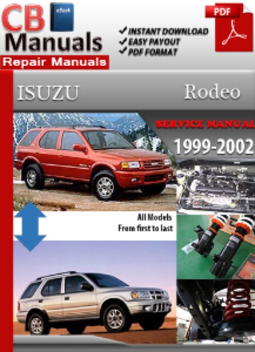 Product picture Isuzu Rodeo 1999-2002 Service Repair Manual
